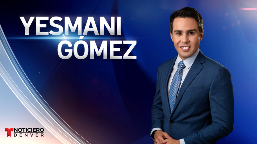 Yesmani Gómez Telemundo Denver Yesmani Gómez Telemundo Denver